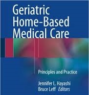 Geriatric home based medical care